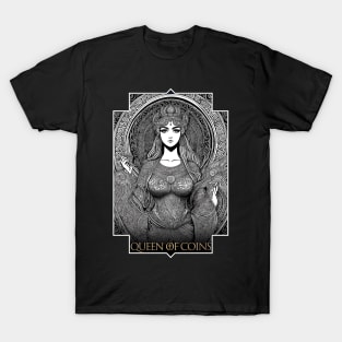 Queen of Coins T-Shirt